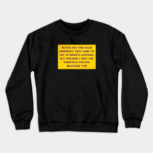 Bible Verse Matthew 7:15 Crewneck Sweatshirt